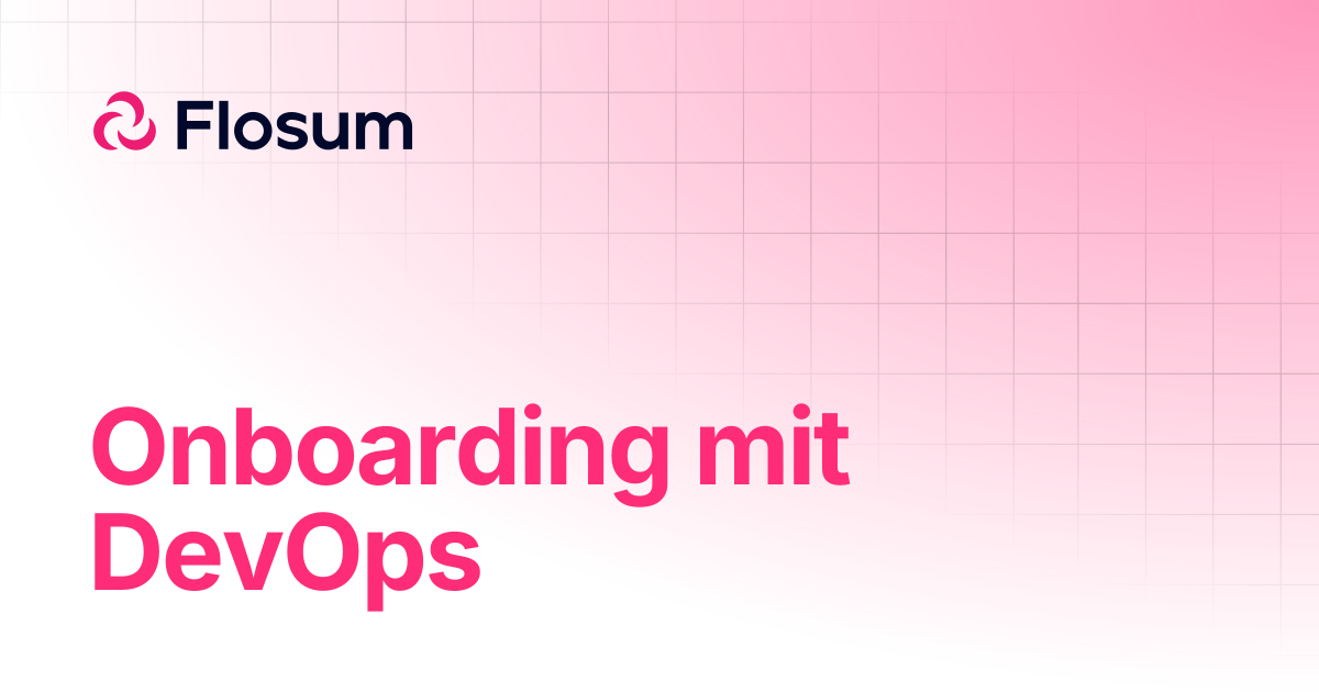 Onboarding mit DevOps | DevOps | Flosum Docs