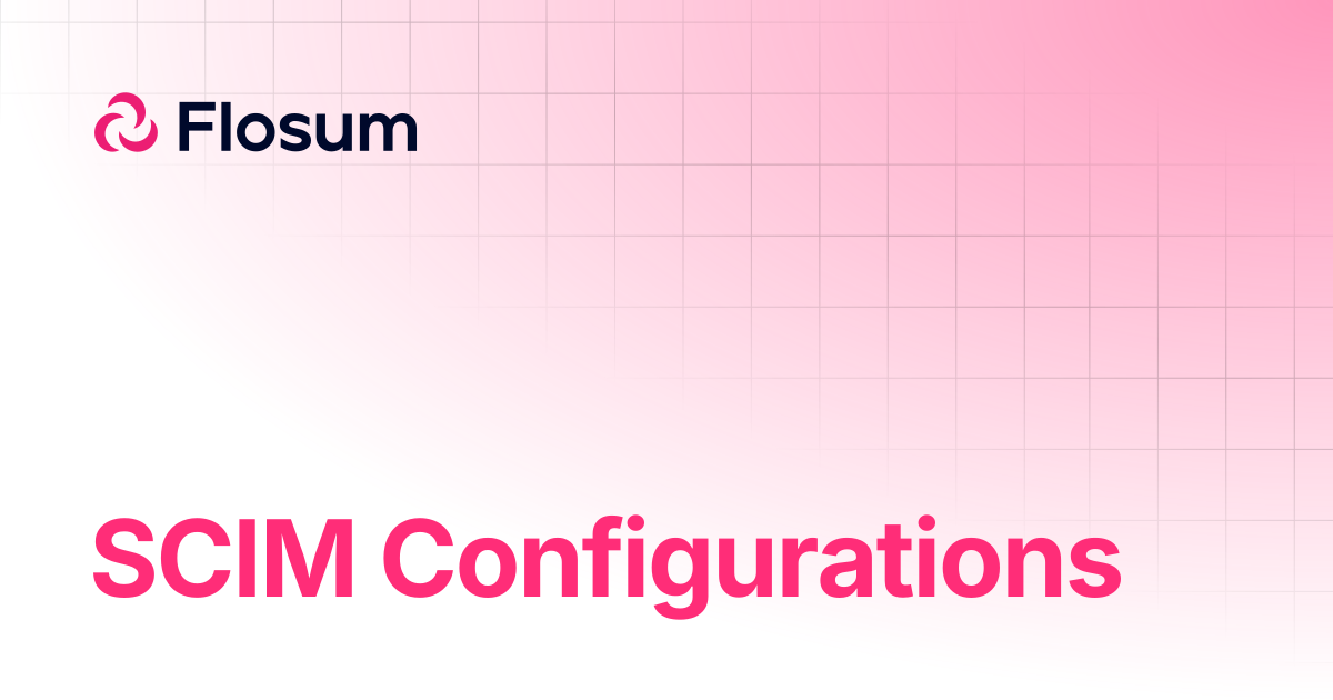 SCIM Configurations | Global Settings | Flosum Docs
