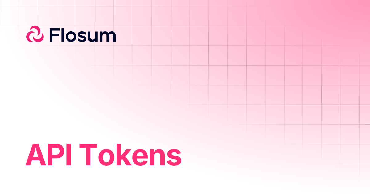 API Tokens | Global Settings | Flosum Docs